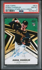 2026 Bubba Chandler Baseball Stars Auto Green /99 RC PSA 8 Pittsburgh Pirates