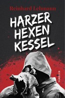 Harzer Hexenkessel Reinhard Lehmann Taschenbuch 320 S. Deutsch 2023