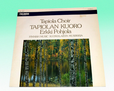 Tapiola Choir~Tapiolan Kuoro~Erkki Pohjola~Finlandia Records - Finnish music EX