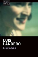 Lluvia Fina, Luis Landero