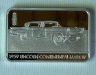 1959 LINCOLN CONTINENTAL MARK IV BU .999 1 OUNCE SILVER ART BAR SEE PICTURES