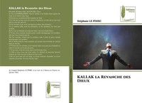 Stephane Le Piniec | Kallak La Revanche Des Dieux | Taschenbuch | FranzöSisch
