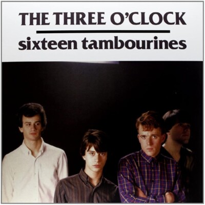 THREE O'CLOCK - SIXTEEN TAMBOURINES   CD NEU