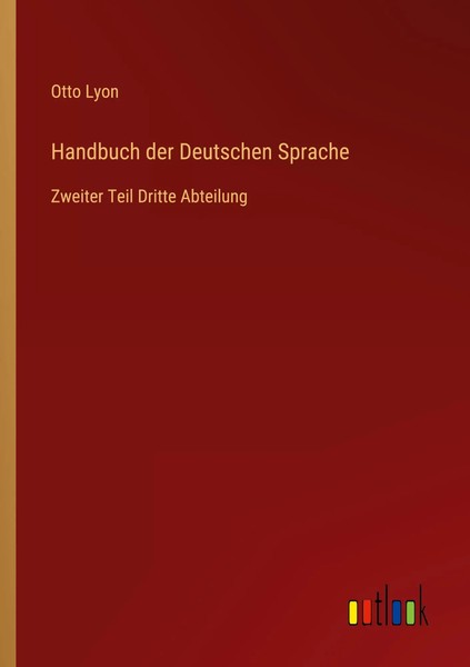 Otto Lyon | Handbuch Der Deutschen Sprache | Taschenbuch | Deutsch (2023)-image