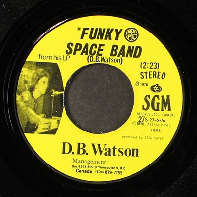 D.B. WATSON ten good reasons / funky space band SGM 7'' Single 45 RPM