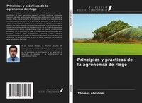 Thomas Abraham | Principios Y PráCticas De La AgronomíA De Riego | Taschenbuch