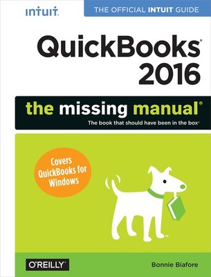 QuickBooks 2016: The Missing Manual: The Official Intuit Guide...