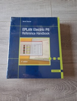 Bernd Gischel: EPLAN Electric P8 Reference Handbook (SEALED)
