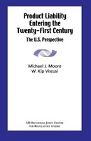 Michael J. Moore (U. A.) | Product Liability Entering The Twenty-First Century