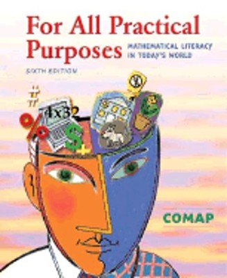 For All Practical Purposes: Mathematical Literacy in Today's World by COMAP