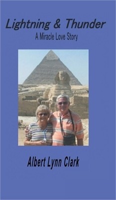 Lightning and Thunder: A Miracle Love Story (Hardback or Cased Book)