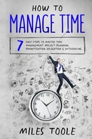 How To Manage Time Miles Toole Taschenbuch Kartoniert / Broschiert Englisch 2020