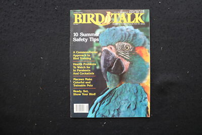 1985 AUGUST BIRD TALK MAGAZINE - 10 SUMMER SAFETY TIPS COVER - SP 4180R