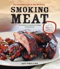 Smoking Meat: The Essential Guide to Real Barbecue - Paperback - VERY GOOD