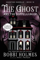 The Ghost And The Doppelganger Bobbi Holmes (U. A.) Taschenbuch Englisch 2019