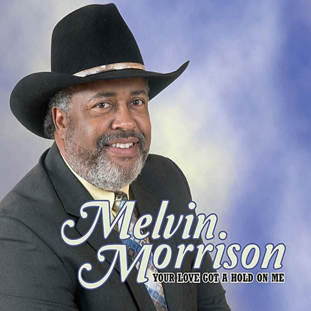 Your Love Got a Hold on Me by Morrison, Melvin (CD, 2014) for sale