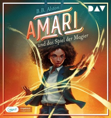 B. B. Alston|Amari und das Spiel der Magier / Amari Bd.2 (1 MP3-CD)|Hörbuch