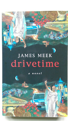 Drivetime, A Novel: James Meek, 1st 1995 Polygon, Edinburgh P/back.