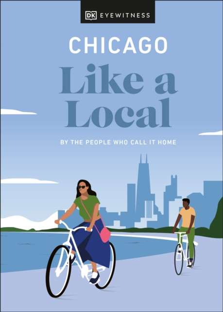 Chicago Like a Local by Amanda Finn (Hardback Book)