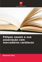 Kamran Sar¿ | PóLipos Nasais E Sua AssociaçãO Com Marcadores CardíAcos | Buch