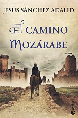 El camino moz�rabe - Spanish Language Paperback NEW Golijov, Osvald 16/08/2022
