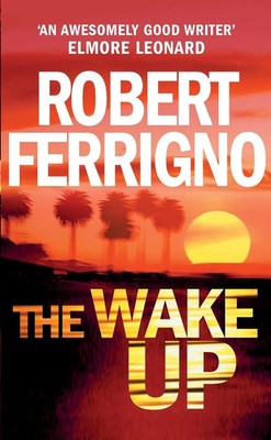 Robert Ferrigno | The Wake Up | Taschenbuch | Englisch (2006) | Arrow