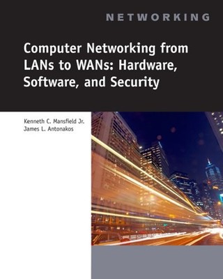 Computer Networking for LANs to WANs : Hardware, Software and Sec
