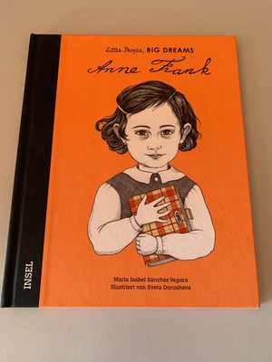 Little People, Big Dreams: Anne Frank von Maria Isabel Sanchez Vegara (2018,...