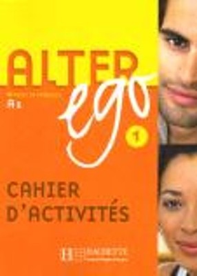 Alter Ego: Cahier d'exercices 1 (Methode... by Pons, Sylvie Paperback / softback