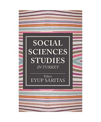 Social Sciences Studies in Turkey, Eyup Saritas