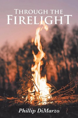 Phillip Dimarzo | Through the Firelight | Taschenbuch | Englisch (2019)