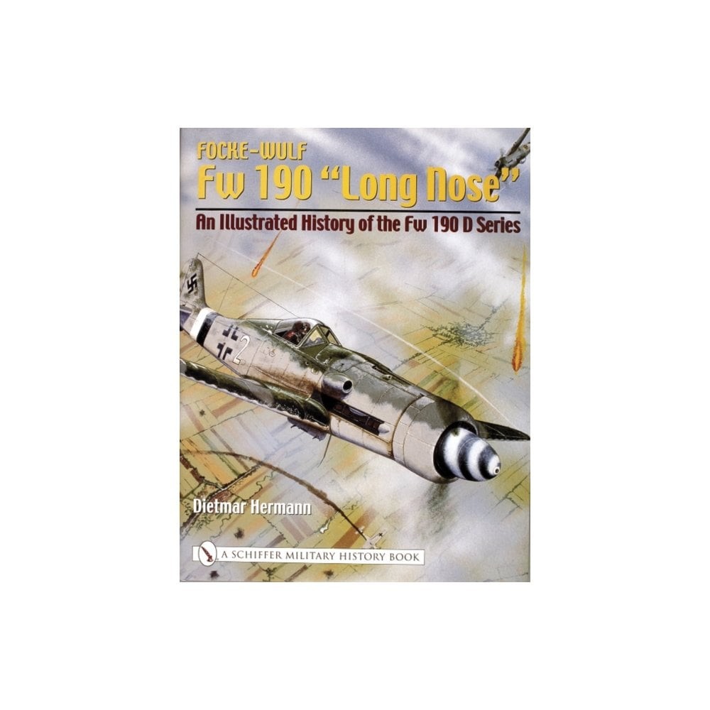 Focke-Wulf Fw 190 Long Ne : An Illustrated History of the Fw 190 D Series by... - Image 6
