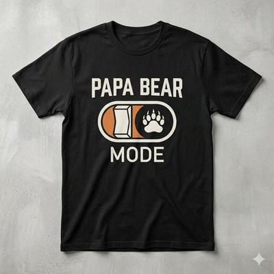 Papa Bear Mode Shirt Father s Day Gift for Protective Dad