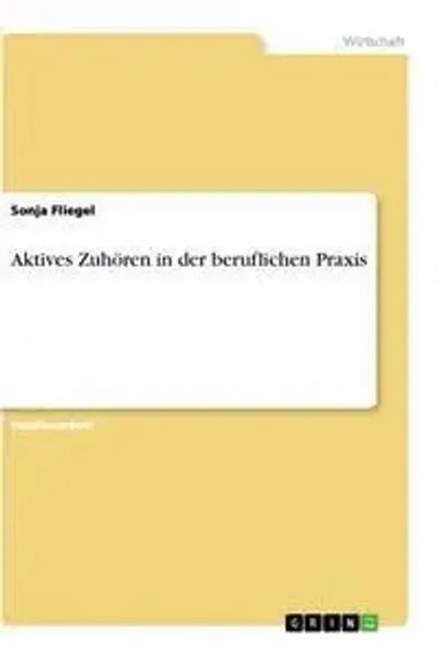 Aktives ZuhöRen In Der Beruflichen Praxis | Sonja Fliegel | Deutsch | Buch-image