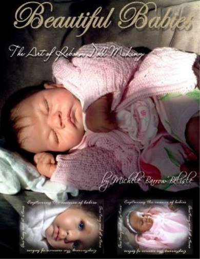 Thumbnail - Michele Barrow-belis Beautiful Babies: The Art Of Reborn Doll Maki