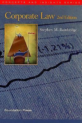 Corporate Law (Concept and Insight Series, 2nd Edition) by Stephen Bainbridge