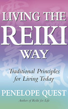 Living the Reiki Way: Traditional Principles for Living Today (Tom Thorne Novels