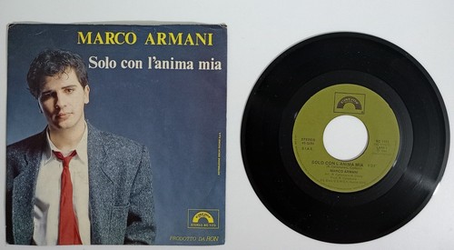 25122 45 giri 7" - Marco Armani - Solo con l'anima mia - Cinevox rec 1984 prezzo ebay