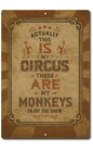 Actually This Is My Circus Tin Sign – Vintage Funny Monkey Wall Decor 8x12 Metal