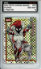 2026 TOPPS CHROME MARVEL #155 X-FRACTOR SILENCE VGC GEM MINT 10 TR15