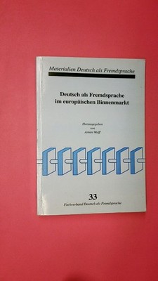 158211 DEUTSCH ALS FREMDSPRACHE IM EUROPÄISCHEN BINNENMARKT HEFT 33