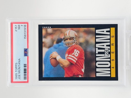 JOE MONTANA 1985 TOPPS FOOTBALL #157 SAN FRANCISCO 49ERS PSA 7 Q3668-2