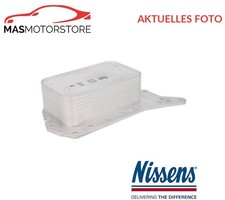 ÖLKÜHLER KÜHLER ÖL NISSENS 90920 P FÜR NISSAN QASHQAI QASHQAI +2 I 1.6L