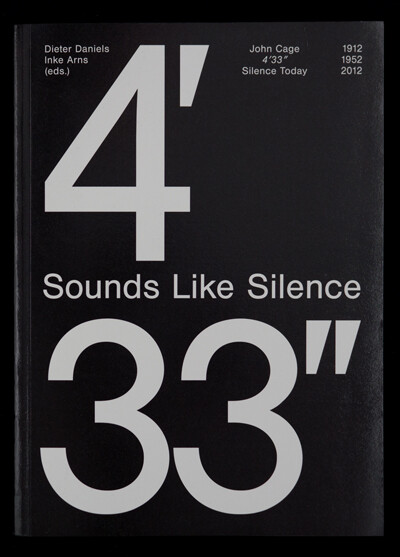 Thumbnail - Dieter Daniels; Inke Arns / Sounds Like Silence. John Cage - 4’33”