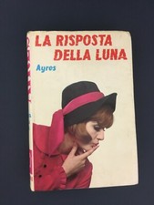 LIBRO LA RISPOSTA DELLA LUNA AYRES SALANI N° 236 1968 (MIS)  