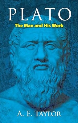 Plato: The Man and His Work (Dover Bo..., Taylor, A. E.