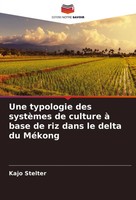 Kajo Stelter | Une Typologie Des SystèMes De Culture à Base De Riz Dans Le...