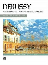 Debussy - An Introduction To His Piano Music 1