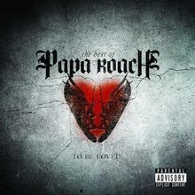 ...to Be Loved: the Best of Papa Roach von Papa Roach | CD | Zustand gut