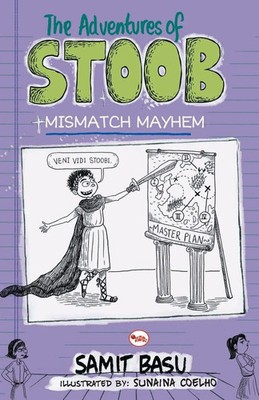 THE ADVENTURES OF STOOB MISMATCH MAYHEM Samit Basu Taschenbuch Englisch 2016